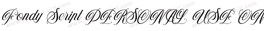 Fondy Script PERSONAL USE ONLY Regu字体转换